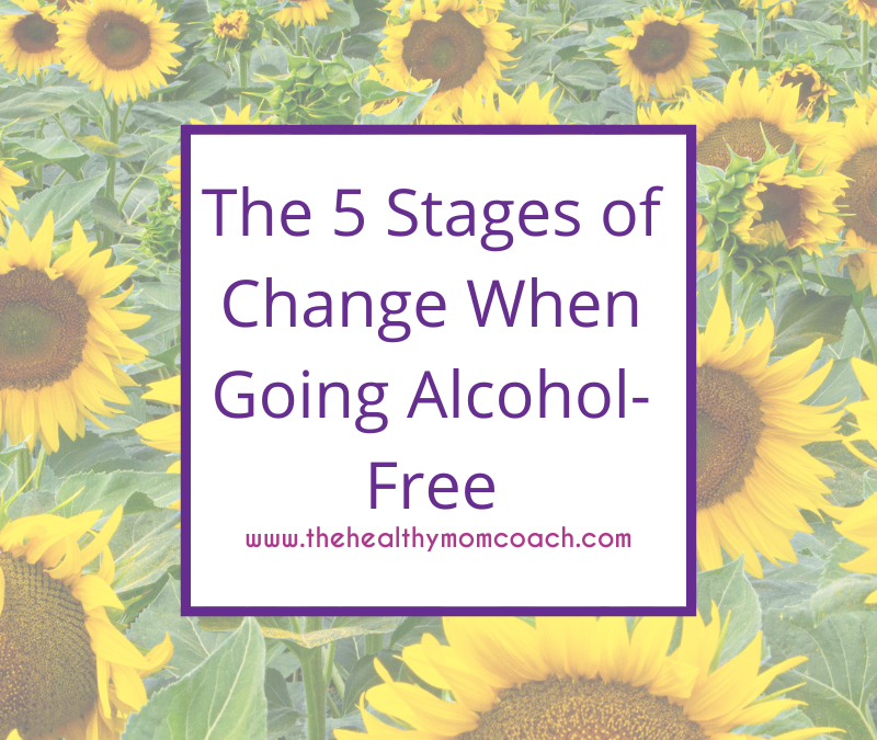 The 5 Stages of Change When Going Alcohol-Free